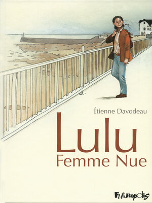 cover image of Lulu Femme Nue L'Intégrale